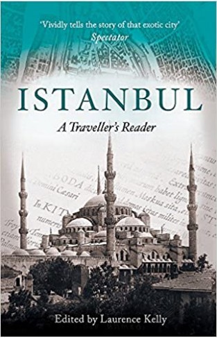 Istanbul: A Travellers Reader - (PB)